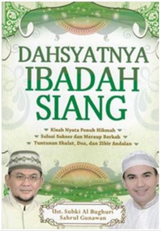 Dahsyatnya Ibadah Siang