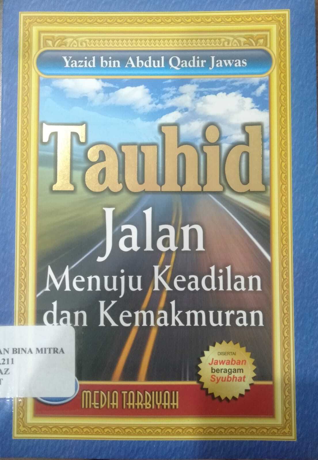 Tauhid Jalan Menuju Keadilan dan Kemakmuran