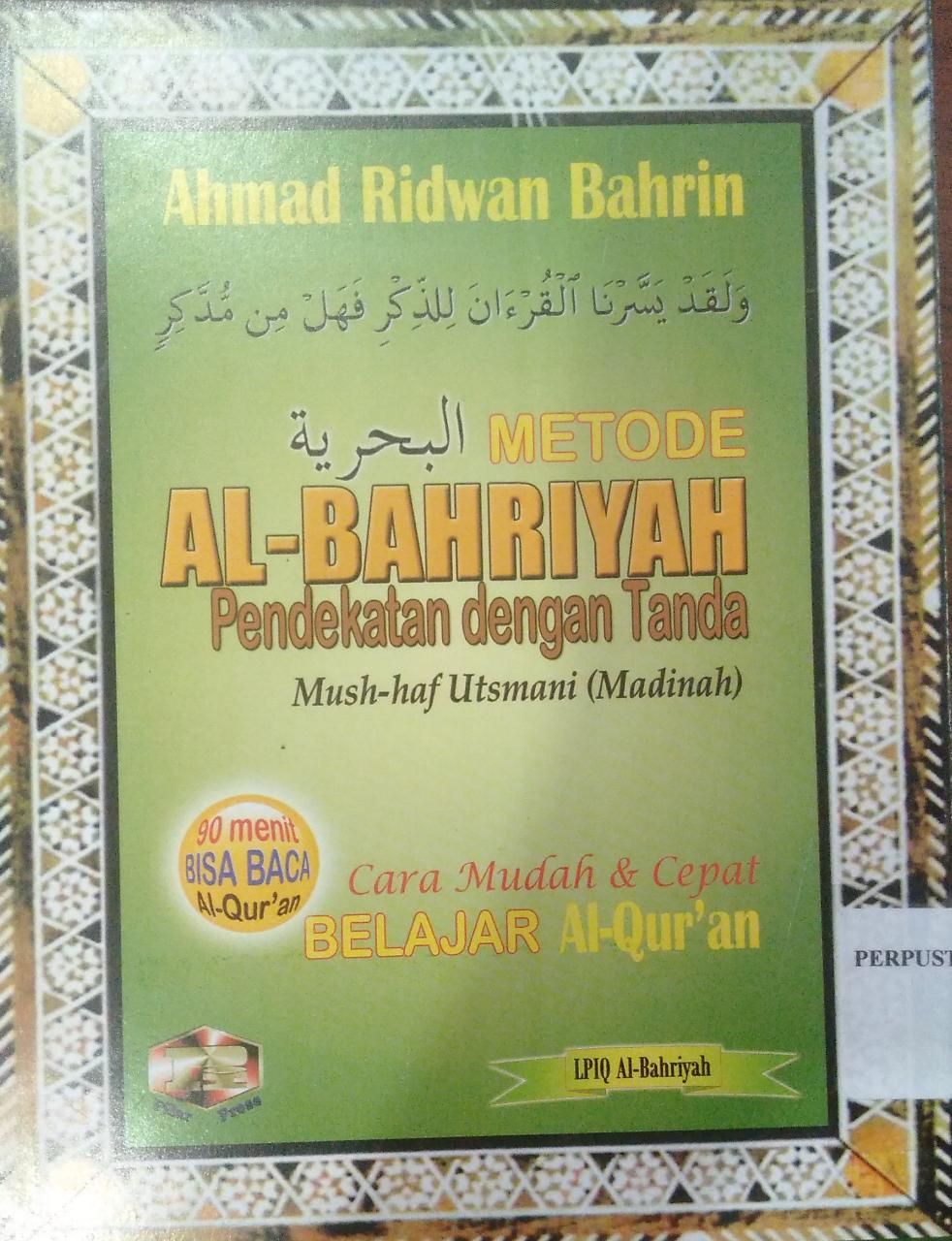 AL- Bahriyah; Metode Pendekatan dengan Tanda Baca Cara Mudah dan Cepat Belajar Al qur'an