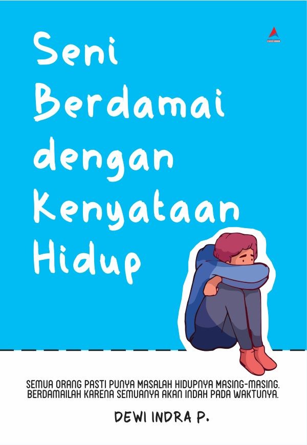 Seni Berdamai Dengan Kenyataan Hidup-	14x20 cm