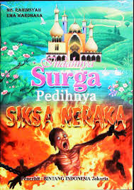 Indahnya Surga Pedihnya Siksa Neraka