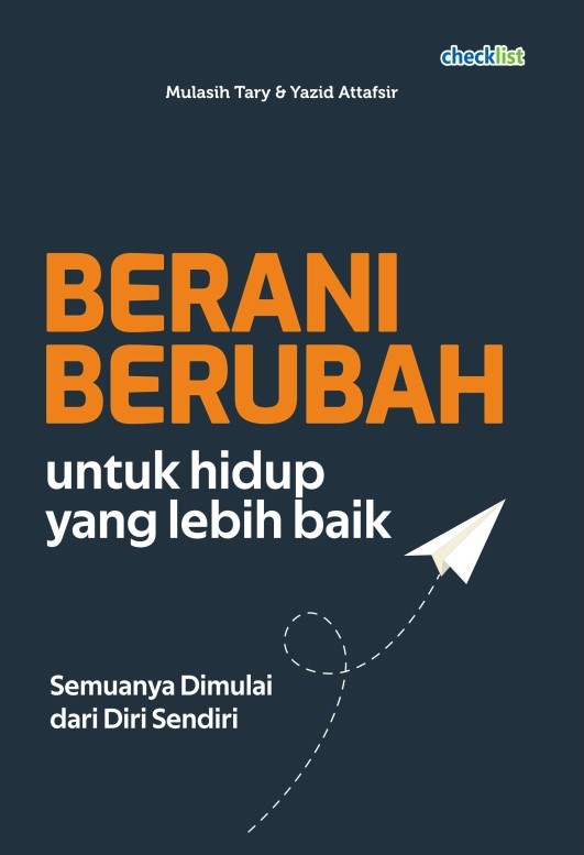 Berani Berubah Untuk Hidup Yang Lebih Baik