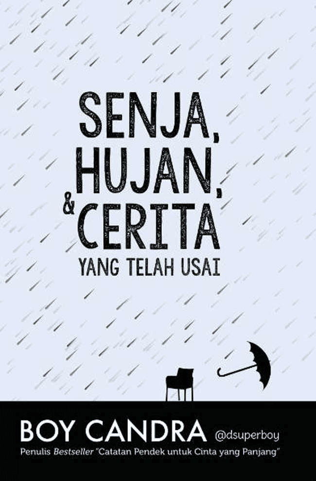 Senja ,hujan dan Cerita yang Telah Usai