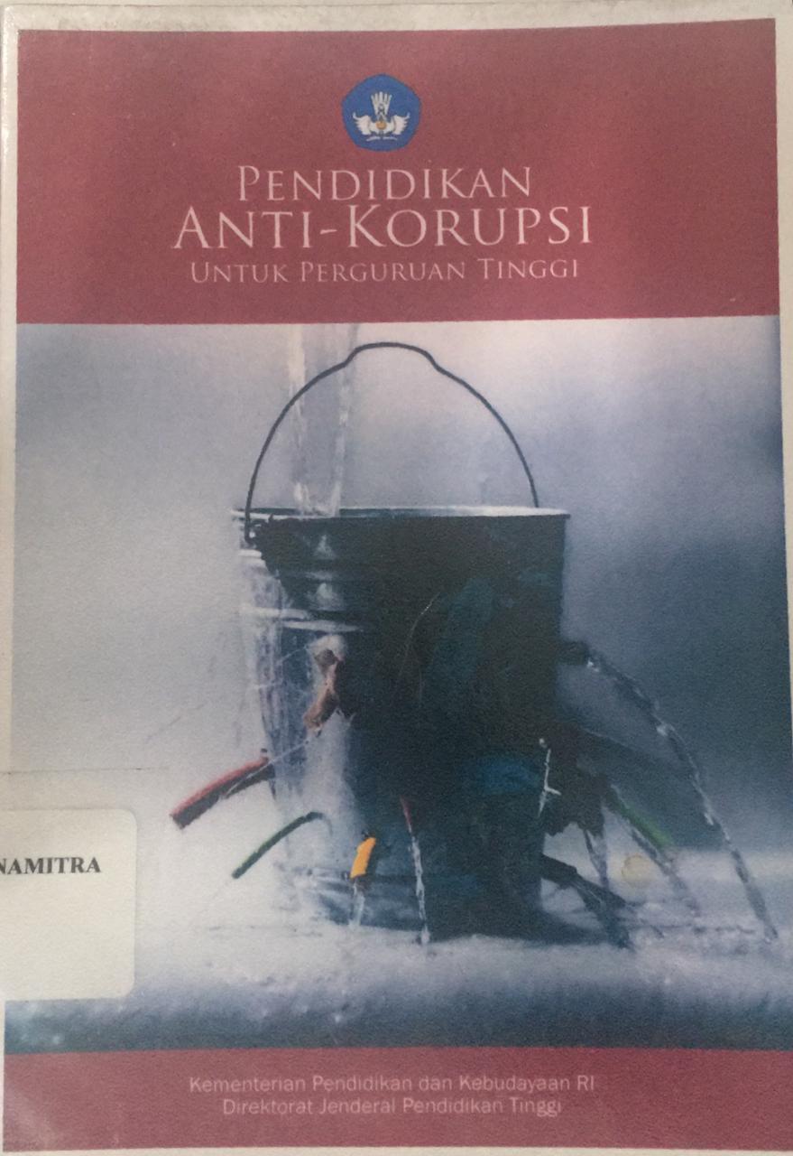 Pendidikan Anti Korupsi Untuk Perguruan Tinggi