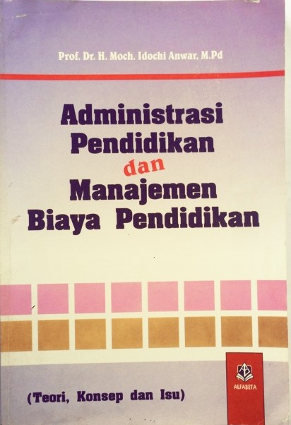 Administrasi Pendidikan dan Manajemen Biaya Pendidikan
